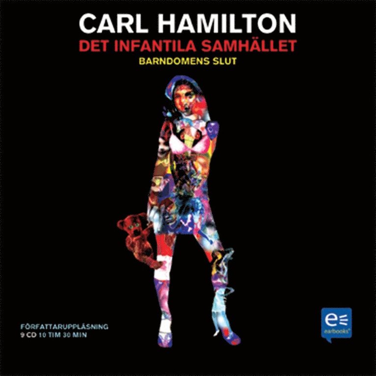 Carl Hamilton - Det infantila samhället, Ljudbok
