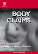 Janne Brometh, Lisa Folkmarson Käll, Katarina Mattsson, Maja Larsson, Denise Malmberg, Kristina Eriksson, Tora Holmberg, Fredrik Palm, Malin Ah-King - Body claims, Häftad