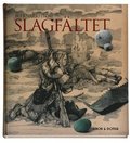 Slagf�ltet : om bataljen vid Landskrona 1677 och fynden fr�n den f�rsta arkeologiska unders�kningen av ett svenskt slagf�lt