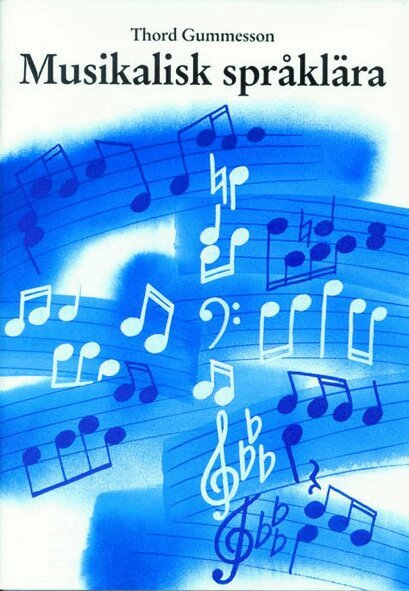 Thord Gummesson - Musikalisk språklära, Häftad