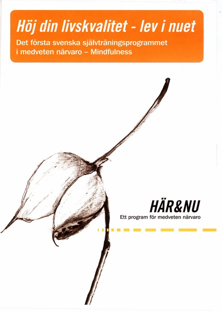 Ola Schenström - Här & Nu - Ett program för medveten närvaro/Mindfulness (CD + häfte), Övrigt