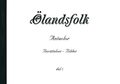 Ölandsfolk Antavlor Berättelser - bilder del 1