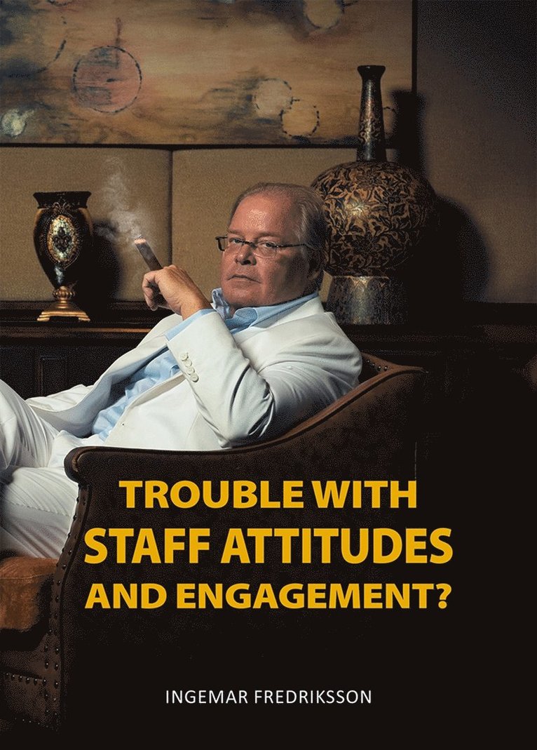 Ingemar Fredriksson - Trouble with staff attitudes and commitment?, Ljudbok