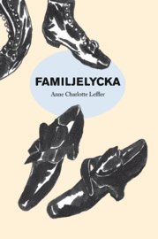 Anne Charlotte Leffler - Familjelycka, Häftad