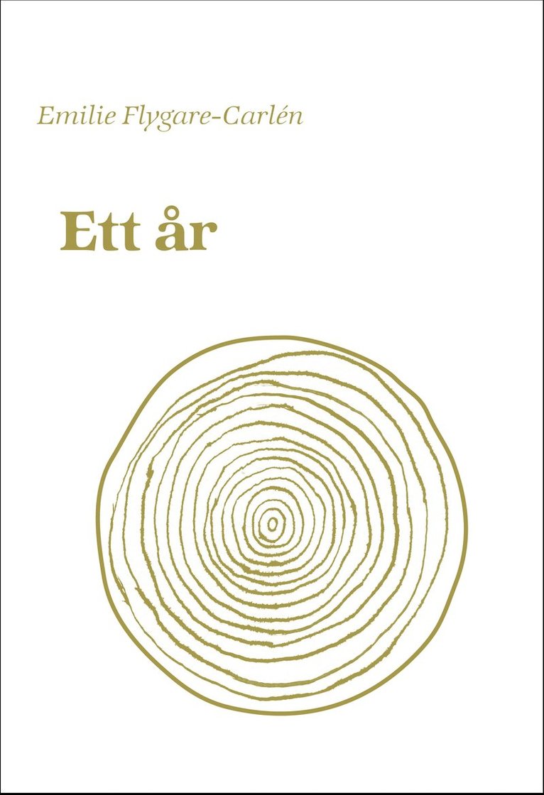 Emilie Flygare-Carlén - Ett år, Häftad