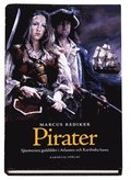 Pirater : sjöröveriets guldålder i Atlanten och Karibiska havet