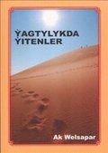 Yagtylykda yitenler