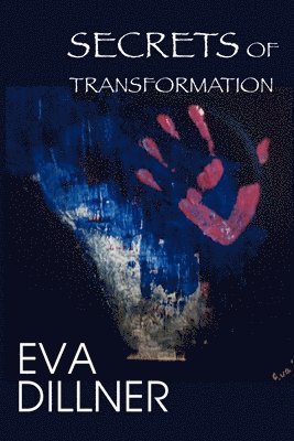Eva Dillner - Secrets of Transformation, Övrigt