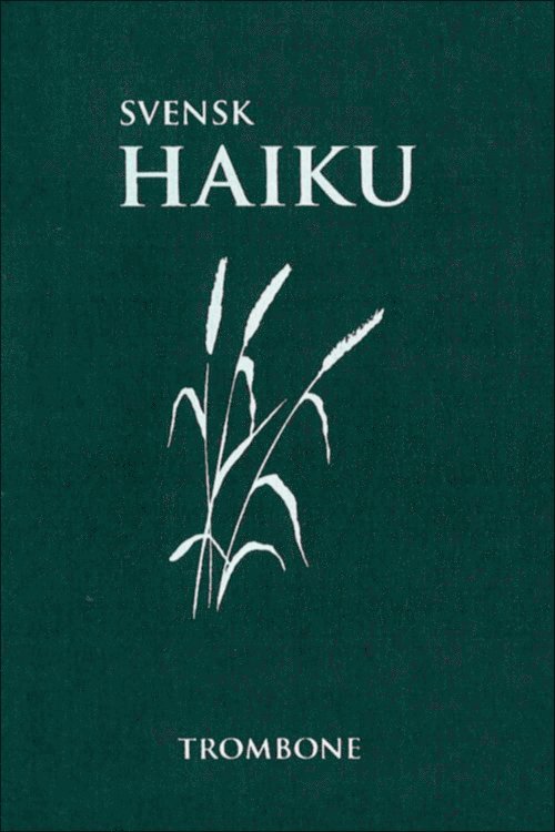 Svensk Haiku, Häftad