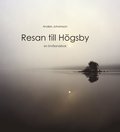 Resan till Hgsby : en Smlandsbok