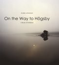 On the way to Högsby : a book of Småland