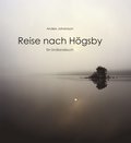 Reise nach Högsby : ein smålandsbuch