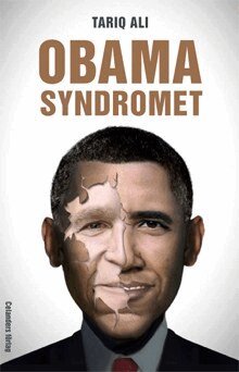 Tariq Ali - Obamasyndromet : reträtt på hemmaplan, eskalering utomlands, Häftad