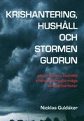 Krishantering, hush�ll och stormen Gudrun