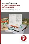 Litteraturarbetets mjligheter : en studie av barns lsning i rskurs F-3