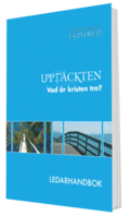 Upptäckten : vad är kristen tro? - ledarhandbok