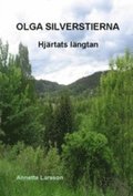 Olga Silverstierna : Hj�rtats l�ngtan