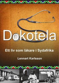 Dokotela : ett liv som lkare i Sydafrika
