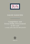 Competition and Green Public Procurement in EU Law - a study under Directive 2014/24/EU