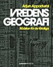 Arjun Appadurai - Vredens geografi : rädslan för de fåtaliga, Häftad