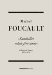 Michel Foucault - Samhället måste försvaras : Collège de France 1975-1976, Häftad