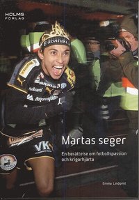 e-Bok Martas seger  en berättelse om fotbollspassion och krigarhjärta