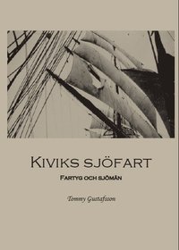 Kiviks sjöfart : fartyg och sjömän