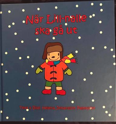 Helena Johansson Palmqvist När Lill-nalle ska gå ut