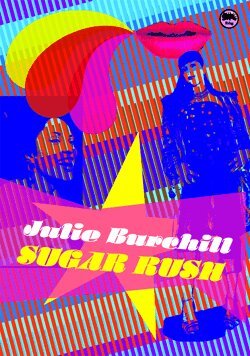 Julie Burchill - Sugar Rush, Häftad
