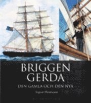 Ingvar Henricson Briggen Gerda den gamla och den nya