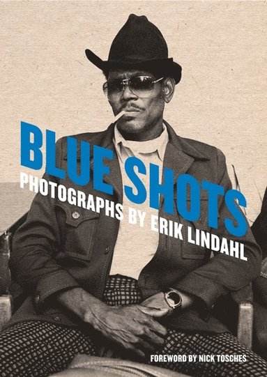 Blue shots : photographs by Erik Lindahl av Erik Lindahl