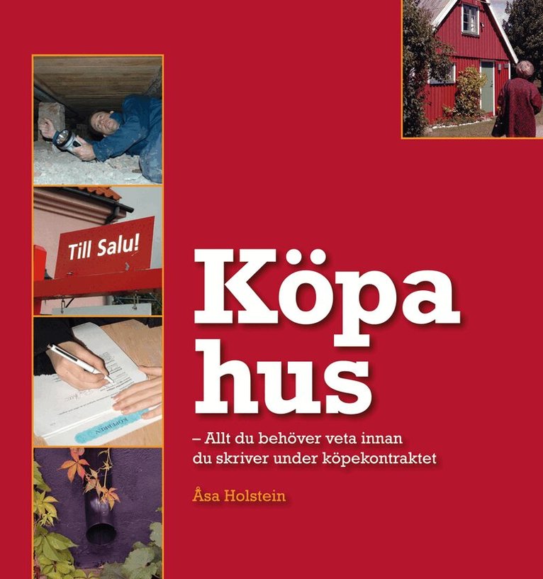 Åsa Holstein - Köpa hus : allt du behöver veta innan du skriver under köpekontraktet, Häftad