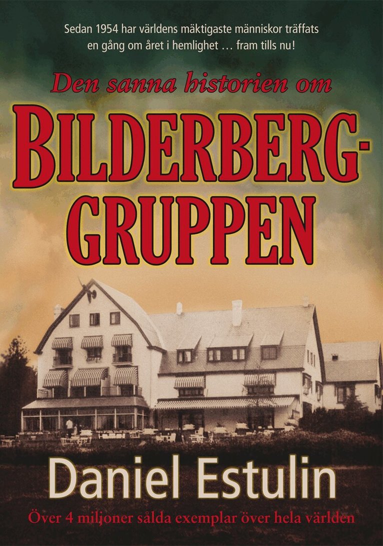 Daniel Estulin - Den sanna historien om Bilderberggruppen, Häftad