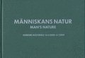 M�nniskans Natur / Man's Nature