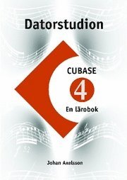 e-Bok Datorstudion Cubase 4  gör din dator till en hemstudio