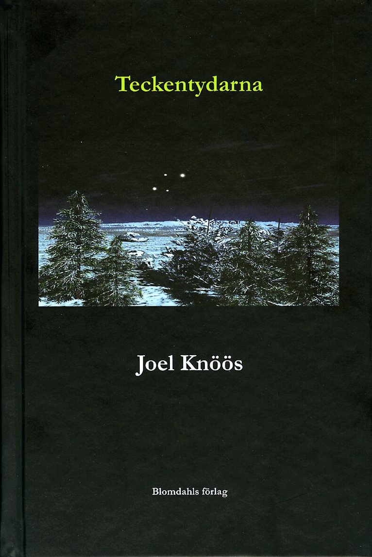 Joel Knöös - Teckentydarna, Inbunden