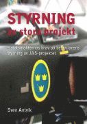 e-Bok Styrning av stora projekt  statsmakternas krav på beställarens styrning av JAS projektet