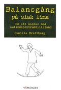 Balansgng p slak lina : om att ldras med autismspektrumtillstnd