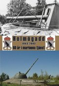 Holmögadd 1943-2003 : 60 år i marinens tjänst