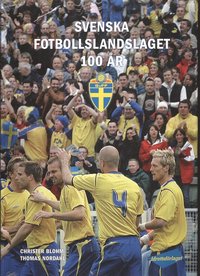 Svenska fotbollslandslaget 100 år
