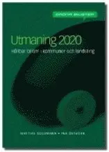 Mattias Goldmann, Per Östborn - Utmaning 2020 : hur kommuner och landsting kan minska trafikens miljöpåverkan, Häftad