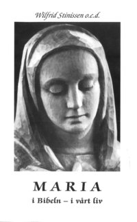Maria i Bibeln - i v�rt liv