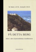 P detta berg : bn i den karmelitiska traditionen