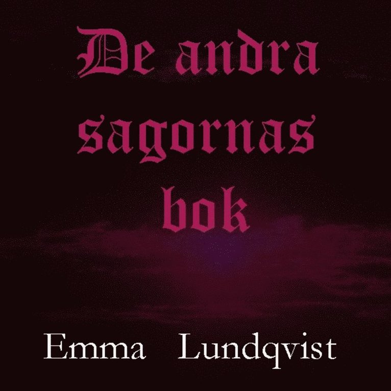 Emma Lundqvist - De andra sagornas bok, Ljudbok