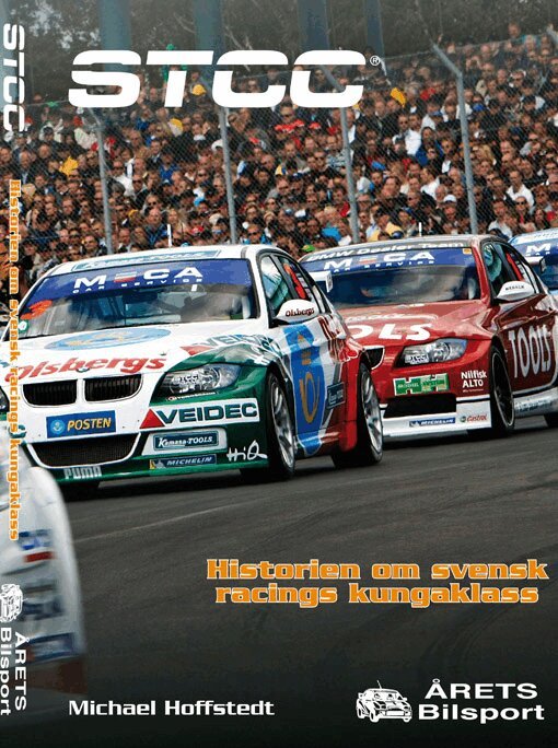 Michael Hoffstedt - STCC-Historien om svensk racings kungaklass, Inbunden