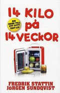 14 kilo p 14 veckor : din guide till ett nytt vikt-liv