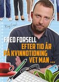 Efter tio r p kvinnotidning vet man...