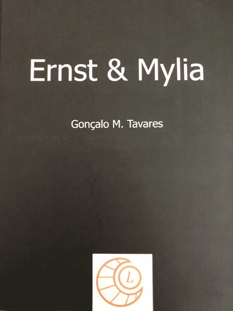 Gonçalo M Tavares - Ernst & Mylia, Häftad