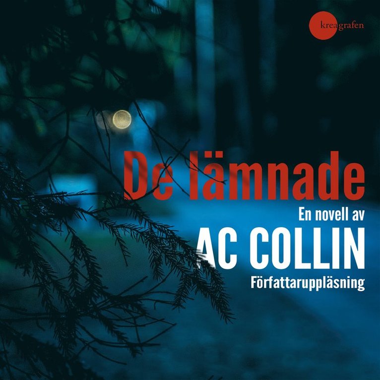 A. C. Collin - De lämnade, Ljudbok