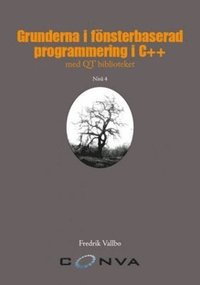 Grunderna i fnsterbaserad programmering i C++ med QT biblioteket
